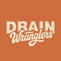 Drain Wranglers 2